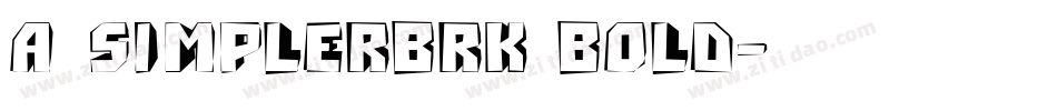a_SimplerBrk Bold字体转换
